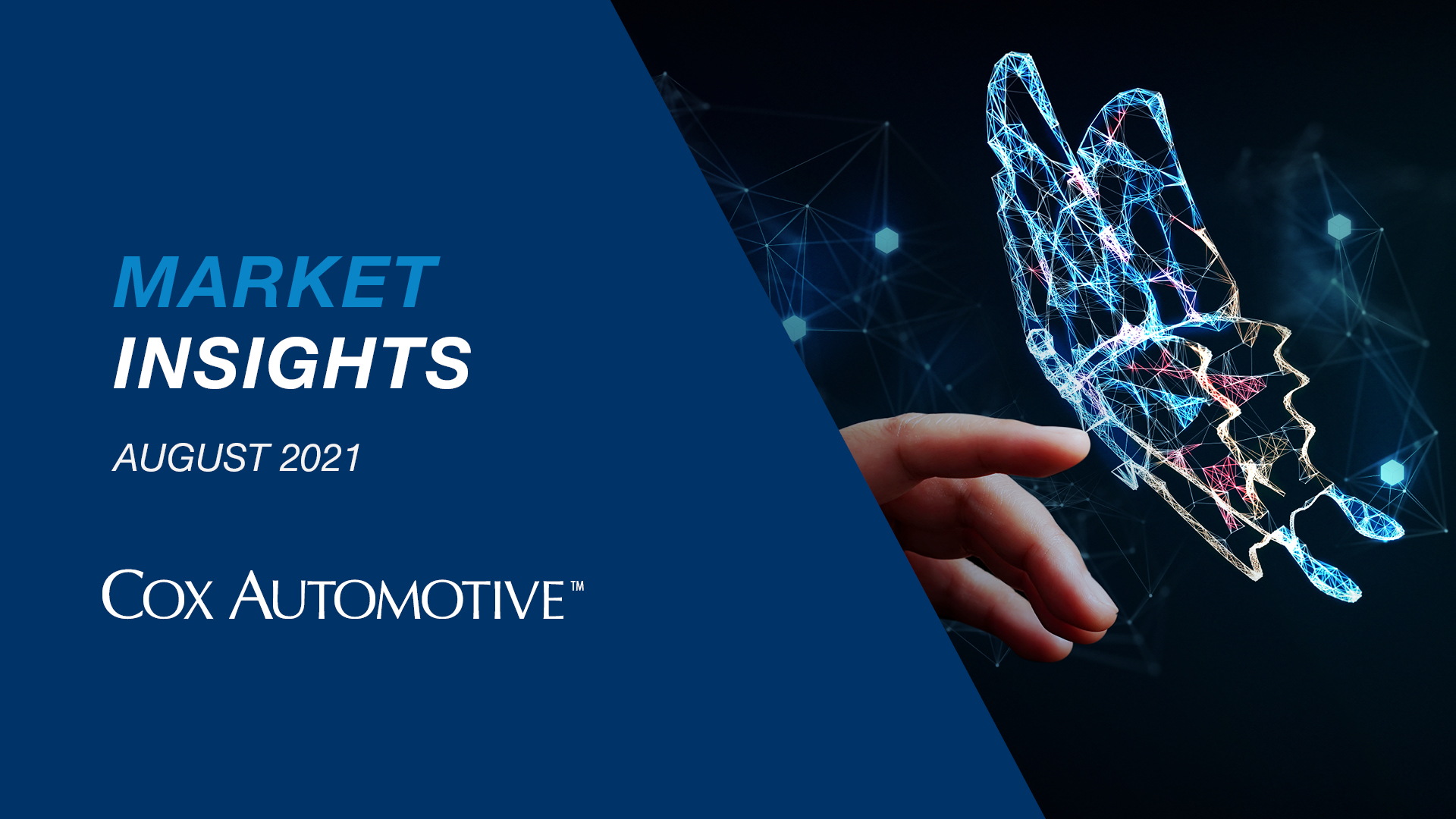 Market Insights Report August 2021 | Cox Automotive